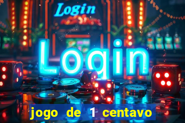 jogo de 1 centavo estrela bet